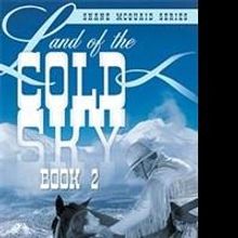 Bruce Dunavin Releases LAND OF THE COLD SKY BOOK 2