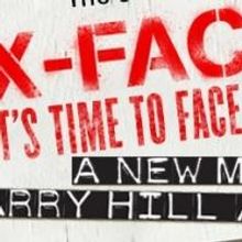 X FACTOR - IT'S TIME TO FACE THE MUSICAL! Confirmed! Opens Spring 2014
