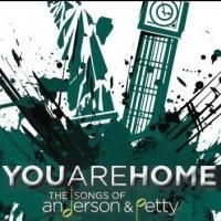 Tickets Now Available for Barry Anderson and Mark Petty's YOU ARE HOME Concert on…