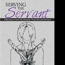 SERVING THE SERVANT is Released
