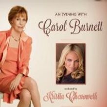 Kristin Chenoweth to Moderate AN EVENING WITH CAROL BURNETT Tonight; Tickets Sold Out