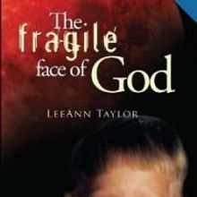 Dunham Books Releases 'The Fragile Face of God: A True Story About Light, Darkness, a