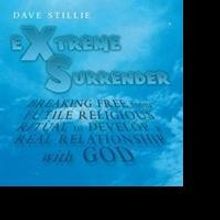 Dave Stillie Releases EXTREME SURRENDER