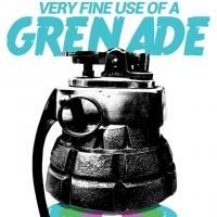 Road Less Traveled Productions to Present VERY FINE USE OF A GRENADE, 1/24-2/16