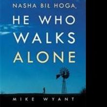 New Novel Depicts Navajo Kids' Escape from Government Oppression in HE WHO WALKS ALON