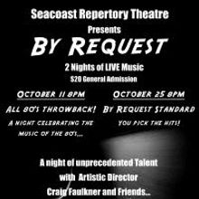 Seacoast Rep Opens BY REQUEST Tonight