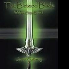 'The Blessed Blade' by Jason Gallaway is Released