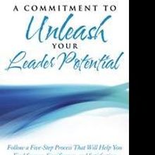Pastor, Author Daniel Evans Releases A COMMITMENT TO UNLEASH YOUR LEADER POTENTIAL