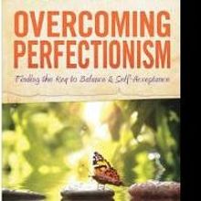 Ann W. Smith Releases OVERCOMING PERFECTIONISM