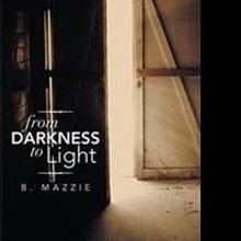 New Autobiography, FROM DARKNESS TO LIGHT, is Released