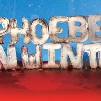 PHOEBE IN WINTER Begins Previews Tonight as Part of Clubbed Thumb's SUMMERWORKS…
