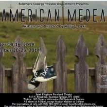 Skidmore Theater Stages AMERICAN MEDEA, Now thru 11/23