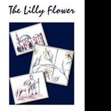 Julia Weaver Releases THE LILLY FLOWER