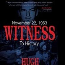 Hugh Aynesworth Releases New Book on JFK Assassination; Book Launch Party Tonight