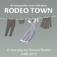 RODEO TOWN Extends at Hollywood Fringe Festival Through 7/21