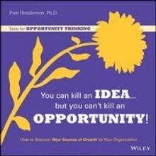 'You Can Kill an Idea, But You Can't Kill an Opportunity' is Released