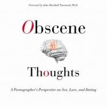 Esteemed Pornographer, Dave Pounder Examines OBSCENE THOUGHTS