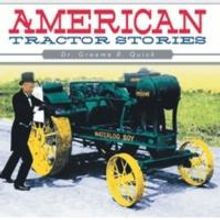 Dr. Graeme R. Quick Pens an Illustrated Collection of Tractor Stories