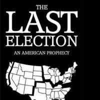 'The Last Election' is Announced