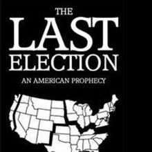 'The Last Election' is Announced