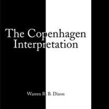 THE COPENHAGEN INTERPRETATION is Released