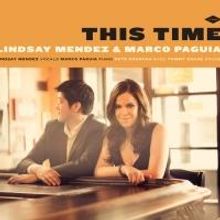 BWW Reviews: Lindsay Mendez and Marco Paguia's THIS TIME is Captivatingly Jazzy