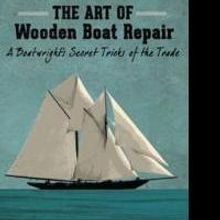 THE ART OF WOODEN BOAT REPAIR is Released