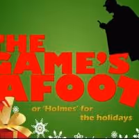 THE GAME'S AFOOT Begins Tonight at the Santa Paula Theater Center