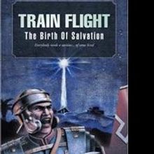 Elizabeth Newton Releases Second In Train Flight Series, 'Train Flight: The Birth of 