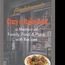 CRAZY FOR ITALIAN FOOD Reveals Italian Cuisine and Family Life in the 30s