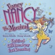 BWW CD Reviews: FANCY NANCY THE MUSICAL (Off-Broadway Cast Recording) is Bright, Bubb