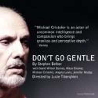 Tickets Now On Sale for MCC Theater's DON'T GO GENTLE
