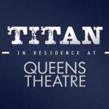 Queens Theatre Selects Titan Theatre Company as New 'Theatre in Residence'