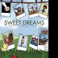 Clarence Dean Simmons Releases SWEET DREAMS