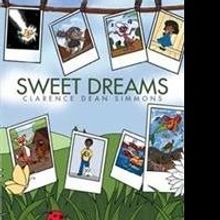 Clarence Dean Simmons Releases SWEET DREAMS