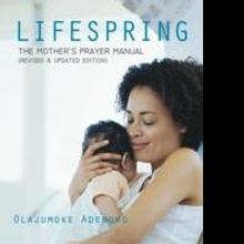 New Book, LIFESPRING, Shows the True Power of Prayer