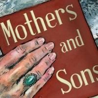 Terrence McNally's MOTHERS AND SONS Begins Tonight in Philadelphia