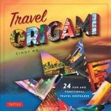 Paper Craft Artist and Blogger Cindy Ng Releases TRAVEL ORIGAMI