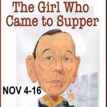 Musicals Tonight! Opens THE GIRL WHO CAME TO SUPPER This Evening