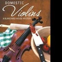 Cynthia Morrow Releases 'Domestic Violins'