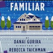 Danai Gurira's FAMILIAR World Premiere Opens Tonight at Yale Rep