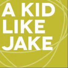 About Face Theatre to Stage A KID LIKE JAKE, 2/6-3/15