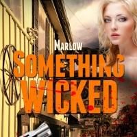 MARLOW: SOMETHING WICKED by Bill Craig is Now Available