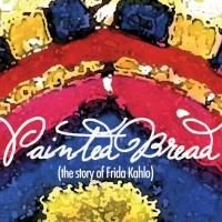 Aurora Fox to Present PAINTED BREAD, 1/31-2/23