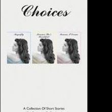 Robert E. Bryant Releases 'Choices'