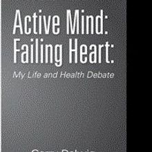 New Memoir, ACTIVE MIND: FAILING HEART is Released
