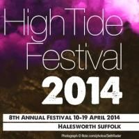 Line-Up for HIGH TIDE FESTIVAL 2014 Announced, Including Michael Gambon, Harriet…
