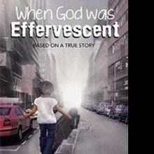 Saleemah L. Graham Releases WHEN GOD WAS EFFERVESCENT