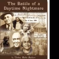 THE BATTLE OF A DAYTIME NIGHTMARE is Released