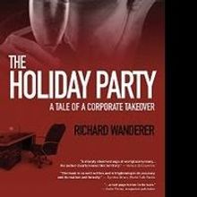 Richard Wanderer Releases THE HOLIDAY PARTY